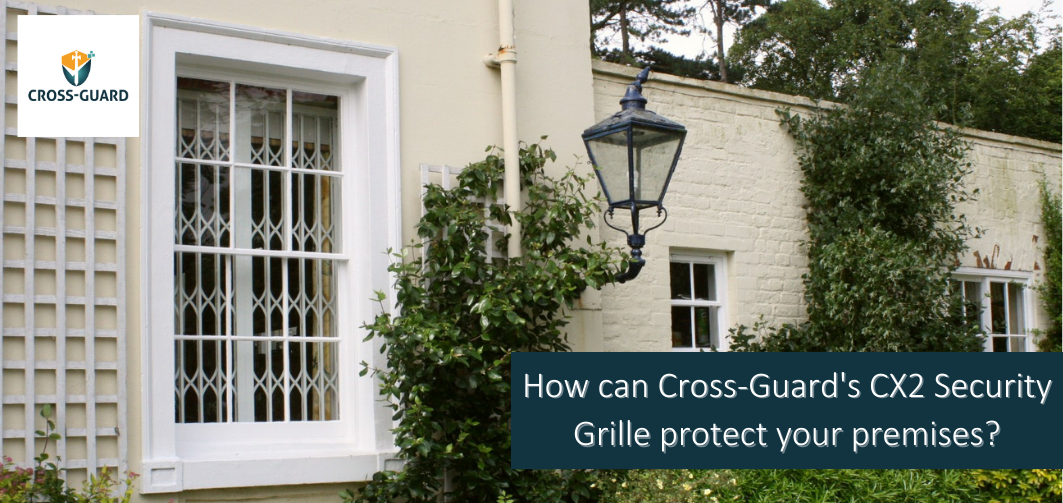 The right grille for your business - Cross-Guard